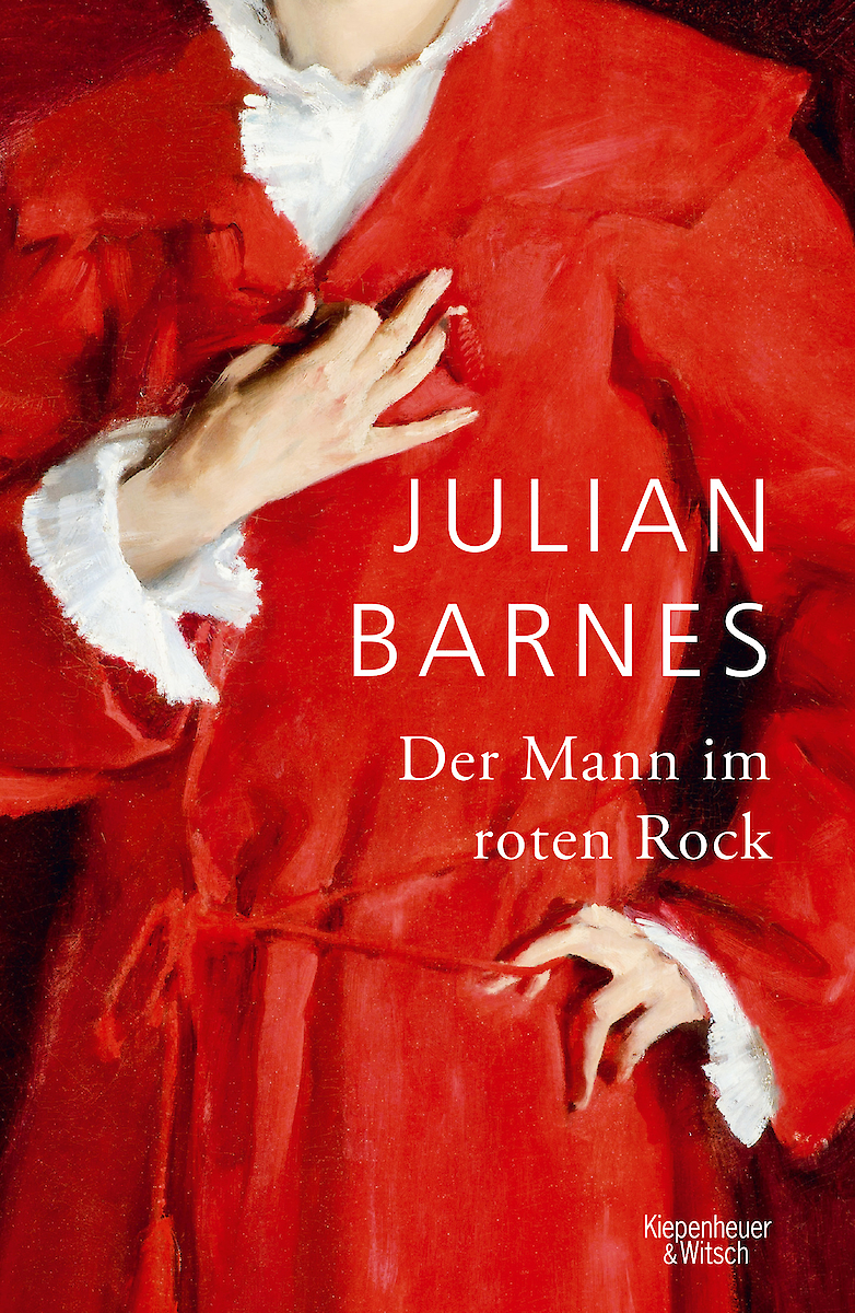 Julian Barnes - Der Mann im roten Rock - Kiepenheuer & Witsch