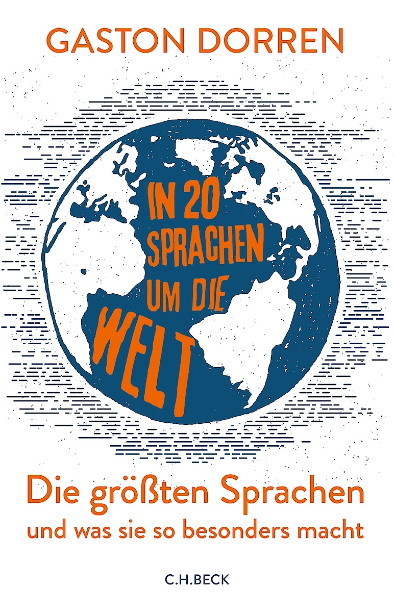 Gaston Dorren - In 20 Sprachen um die Welt - C.H. Beck