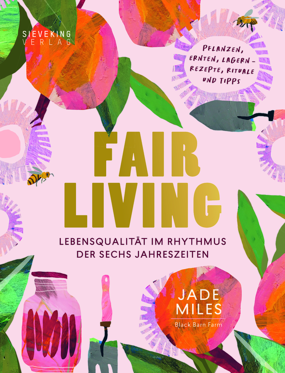 Jade Miles - FAIR LIVING - Sieveking Verlag