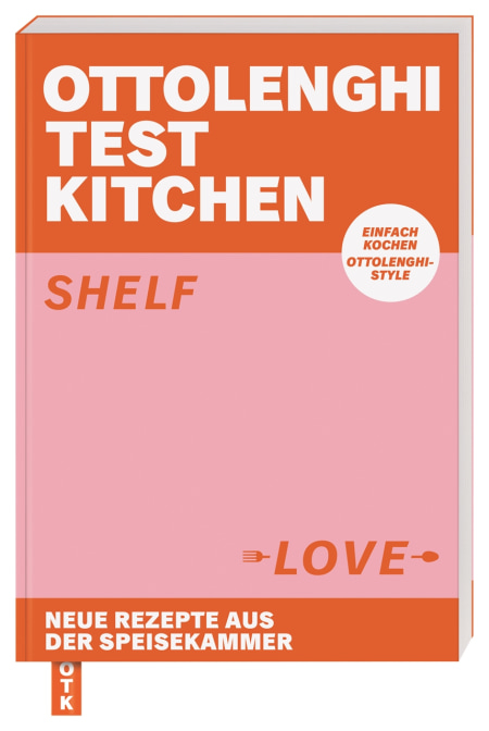 Yotam Ottolenghi - Ottolenghi Test Kitchen – Shelf Love - Dorling Kindersley