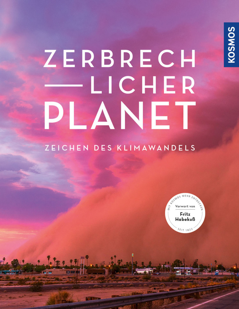 Fritz Habekuss - Zerbrechlicher Planet - Kosmos