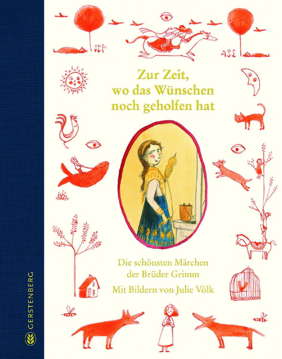 Brüder Grimm - Zur Zeit, wo das Wünschen noch geholfen hat - Gerstenberg Verlag