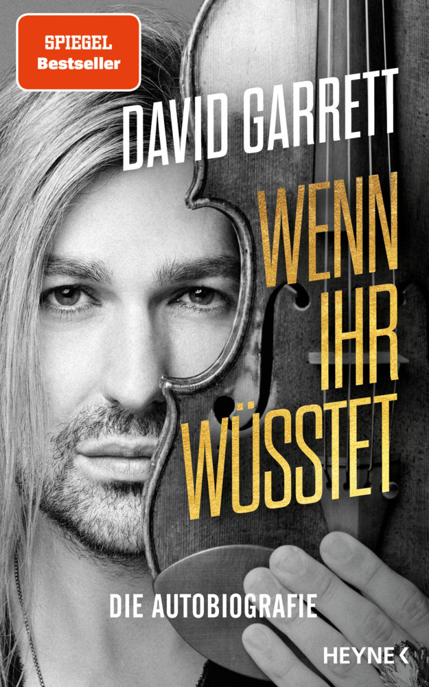 David Garrett; Leo G. Linder - Wenn ihr wüsstet - Heyne