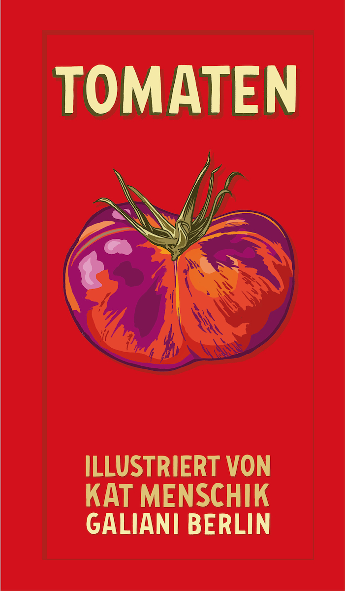 Kat Menschik - Tomaten - Kiepenheuer & Witsch