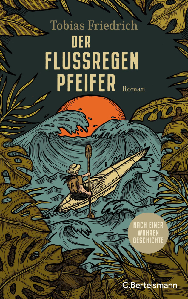 Tobias Friedrich - Der Flussregenpfeifer - C. Bertelsmann