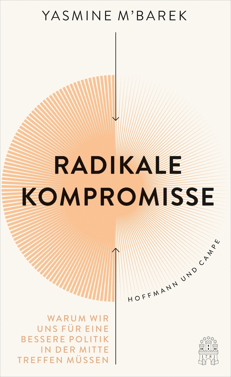 Yasmine M'Barek - Radikale Kompromisse - Hoffmann und Campe